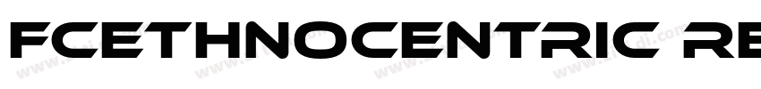 FCEthnocentric Regul字体转换